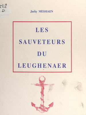 cover image of Les sauveteurs du Leughenaer